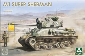 TAKOM 2206 1/35 M1 Super Sherman Post WW2 Development of the Tank Due Aug 2025