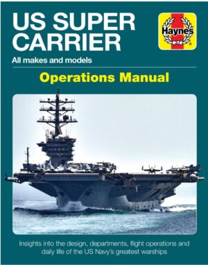HAYNES US NAVY Super Carrier 9781785216671 | Brand New HYN6667 THFS
