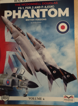 PHOENIX PUBLICATIONS PHANTOM VOL 4 BRITISH VERSIONS FG.1 FGR2 AND F-4J UK THFS