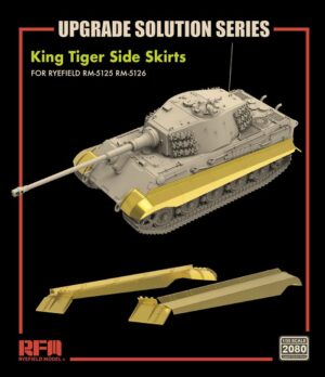 RYE FIELD 2080 1/35 Upgrade Solution for RM5125/26 King Tiger Side Skirts  Overlord